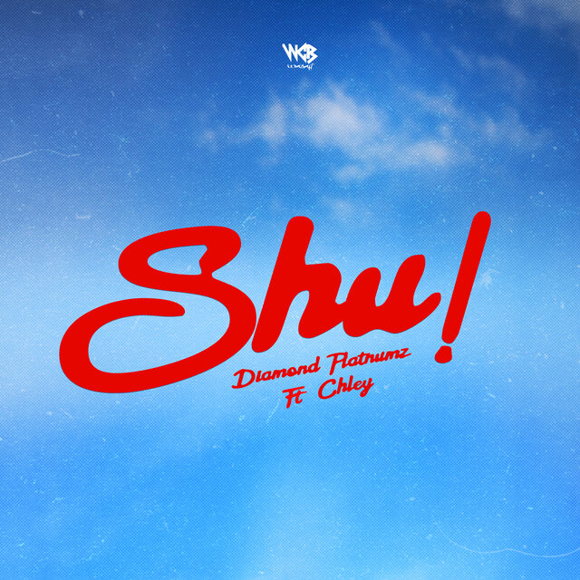 Diamond Platnumz – Shu! Lyrics (Ft. Chley )